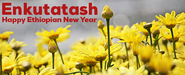 Happy Ethiopian New Year
